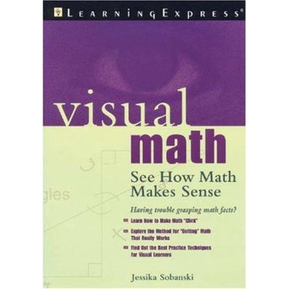 Pre-Owned Visual Math: See How Math Makes Sense (Paperback) 1576854043 9781576854044