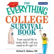 Everything (School & Careers): The Everything College Survival Book : From Social Life to Study Skills--All You Need to Fit Right in (Edition 2) (Paperback)