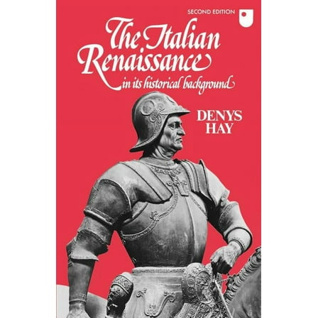 Wiles Lectures The Italian Renaissance in Its Historical Background, (Paperback)