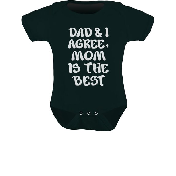 Tstars Boys Unisex Best Gift for Mother's Day Shirts Dad and I Agree Mom is the Best Baby Toddler Cool Cute Gift for Mom Shirts for Baby Boy Mothers Day Gift Baby Bodysuit