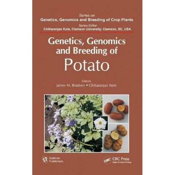 Genetics, Genomics and Breeding of Potato (Genetics, Genomics and Breeding of Crop Plants)