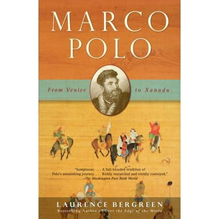 Marco Polo: From Venice to Xanadu