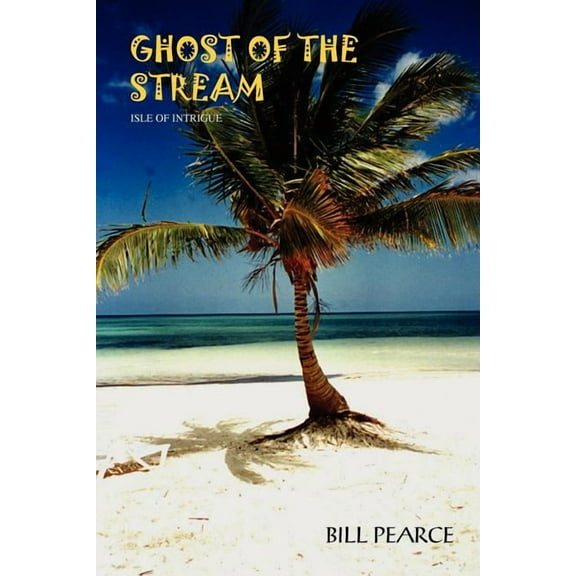 Ghost Of The Stream : Isle Of Intrigue