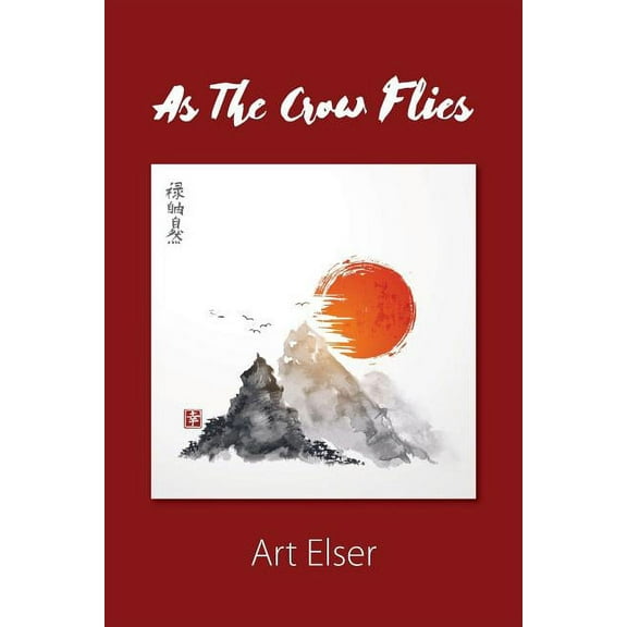 As The Crow Flies: Haiku from the High Plains, (Paperback)
