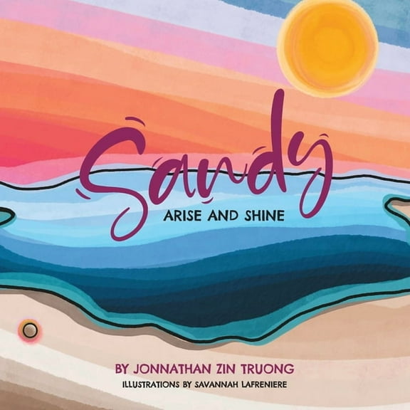 Sandy: Arise and Shine, (Paperback)