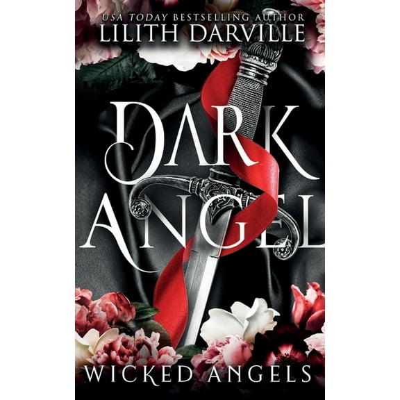 Wicked Angels Dark Angel, Book 1, (Paperback)
