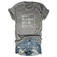 thumbnail image 1 of Camiseta holgada de manga corta con estampado de letras MA Mama Mom Bruh: estampado de letras moderno, cómoda y casual., 1 of 3