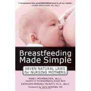Angle View: Breastfeeding Made Simple: Seven Natural Laws for Nursing Mothers [Paperback - Used]