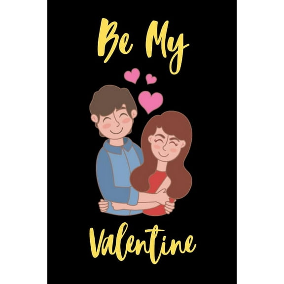 Be My valentine: A perfect Valentines Day Gifts for Boyfriend, Couples or Girlfriend.