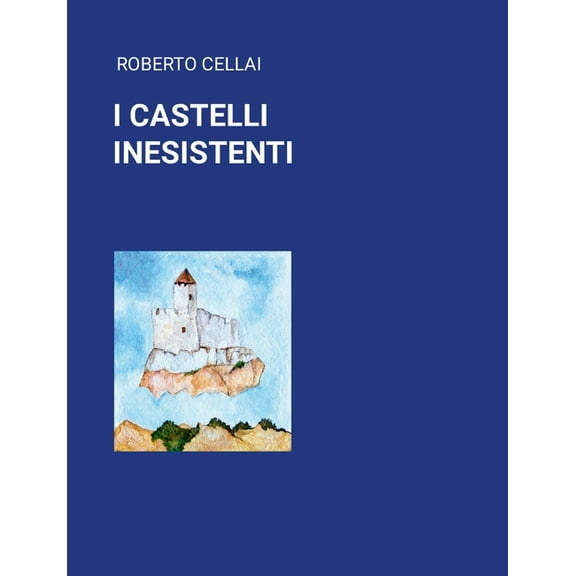 I Castelli Inesistenti, (Paperback)