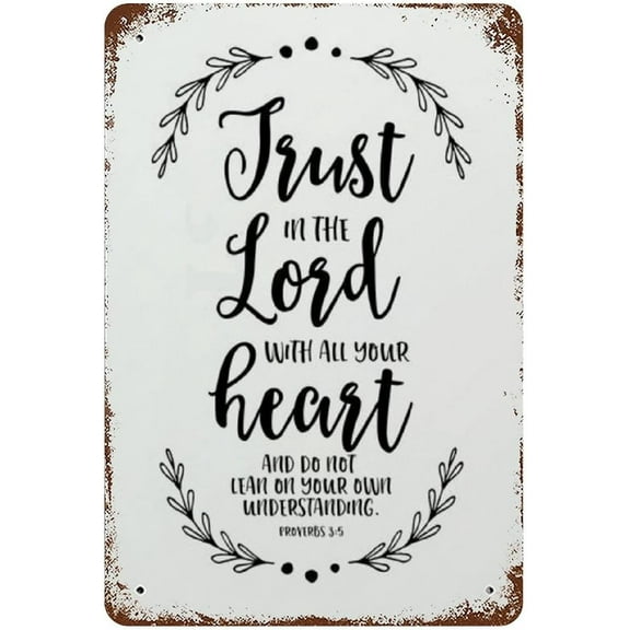 New Tin Sign Bible Verse Metal Print Tin Sign Art Trust in The Lord Proverbs 3 5 Christian Wall Art Decor Christian Gift Scripture Art Decor12x8