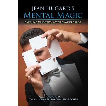 Jean Hugard's Mental Magic : Dazzling Mind Tricks with Playing