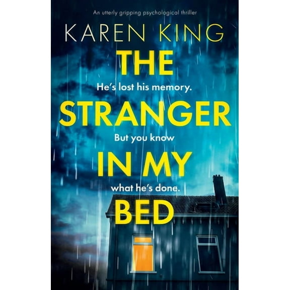 The Stranger in My Bed: An utterly gripping psychological thriller, (Paperback)