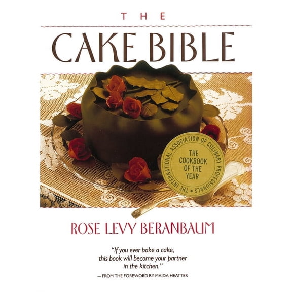 The Cake Bible (Hardcover)