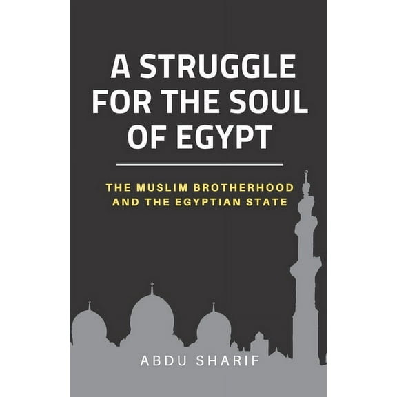 A Struggle for the Soul of Egypt (Paperback)