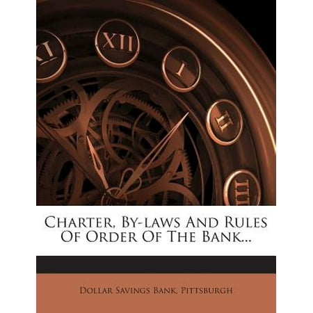 - Charter, By-Laws and Rules of Order of the Bank...