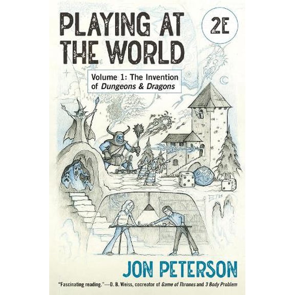 Pre-Owned Playing at the World, 2E, Volume 1: The Invention of Dungeons & Dragons (Game Histories) Paperback