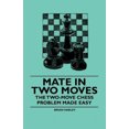 thumbnail image 2 of Mate in Two Moves - The Two-Move  Chess Problem Made Easy, 2 of 2
