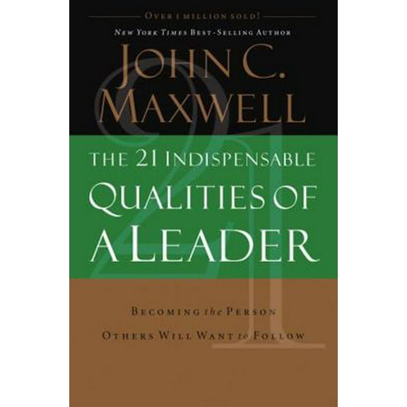 Pre-Owned The 21 Indispensable Qualities of a Leader (Paperback) 0785267964 9780785267966