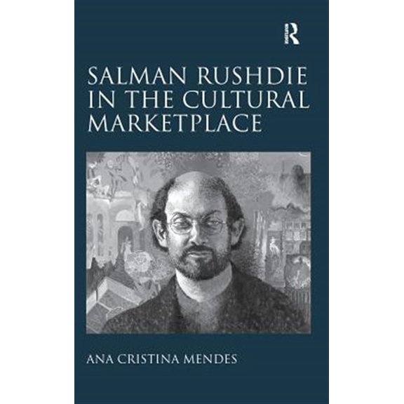 Pre-Owned Salman Rushdie in the Cultural Marketplace, (Hardcover)