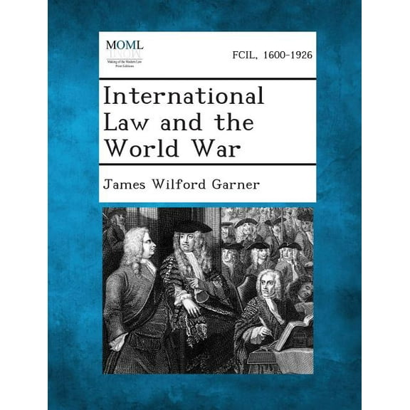 International Law and the World War (Paperback)