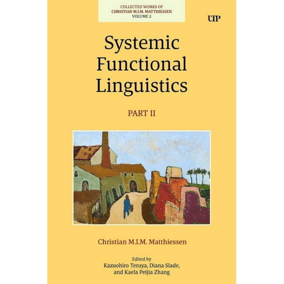 Collected Works of Christian M.I.M. Matt Systemic Functional Linguistics, Part 2, (Hardcover)