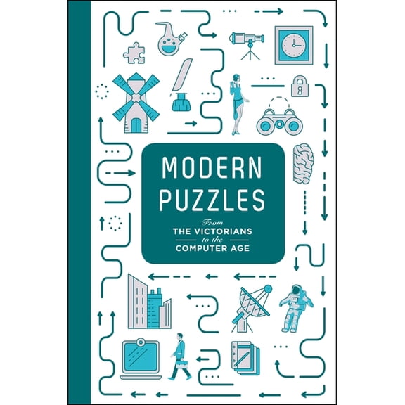 Modern Puzzles: From the Victorians to the Computer Age, (Hardcover)