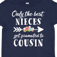 thumbnail image 4 of Inktastic Only the Best Nieces Get Promoted to Cousin Boys or Girls Toddler T-Shirt, 4 of 5