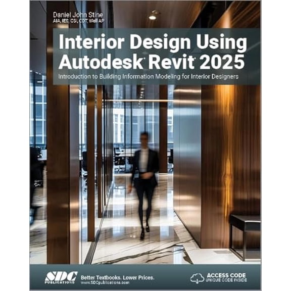 Pre-Owned Interior Design Using Autodesk Revit 2025: Introduction to Building Information Modeling for Interior Designers, 9781630576745, 1630576743, Paperback,