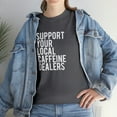 thumbnail image 7 of Support Your Local Caffeine Dealers Shirt - Funny Coffee T-Shirt - ID: 100, 7 of 7