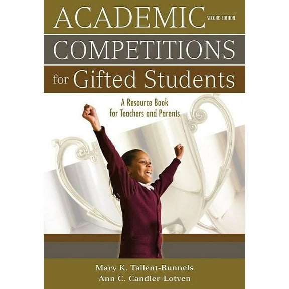 Academic Competitions for Gifted Students: A Resource Book for Teachers and Parents, (Paperback)