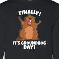 thumbnail image 4 of Inktastic Finally It's Groundhog Day Long Sleeve T-Shirt, 4 of 5