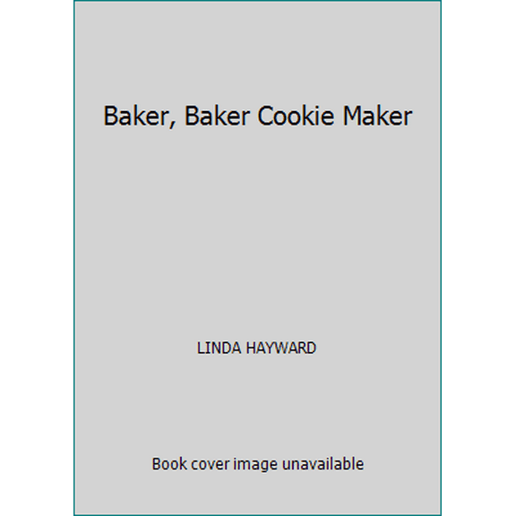 Pre-Owned Baker, Baker Cookie Maker (Paperback) 0375808183 9780375808180