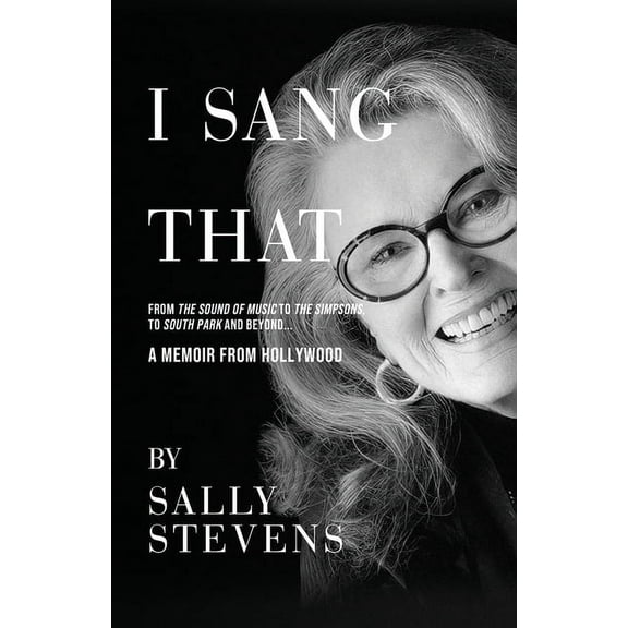 I Sang That: A Memoir from Hollywood, (Paperback)