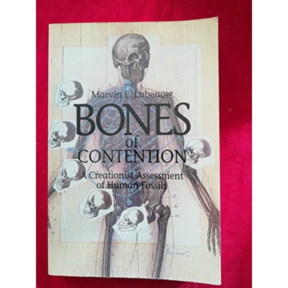 Pre-Owned Bones of Contention: A Creationist Assessment of the Human Fossils (Paperback) 0801056772 9780801056772