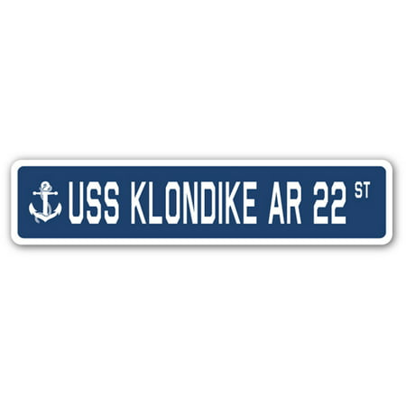 USS KLONDIKE AR 22 Street Sign us navy ship veteran sailor