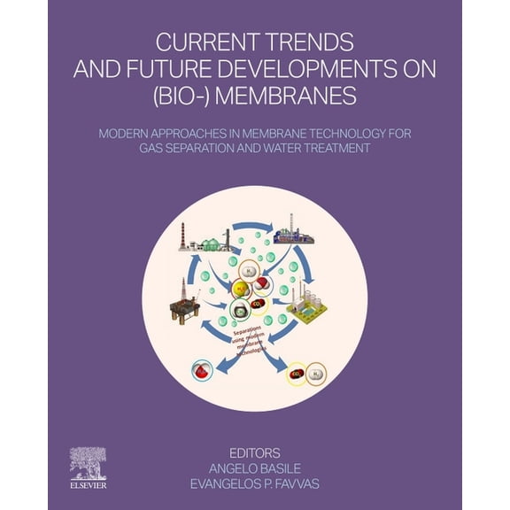 Current Trends and Future Developments on (Bio-) Membranes: Modern Approaches in Membrane Technology for Gas Separation , (Paperback)