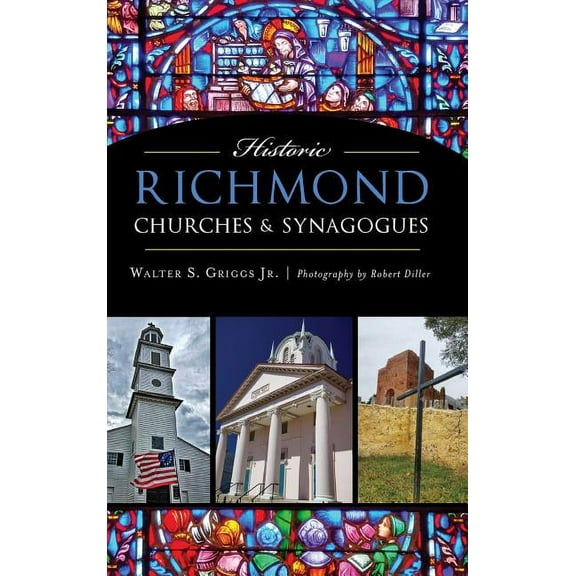Historic Richmond Churches & Synagogues (Hardcover)