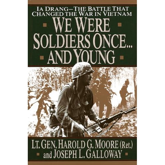 Pre-Owned We Were Soldiers Once...and Young: Ia Drang - The Battle That Changed the War in Vietnam (Hardcover) 0679411585 9780679411581