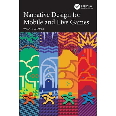 Narrative Design for Mobile and Live Games (Paperback)