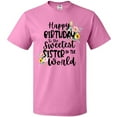 thumbnail image 3 of Inktastic Happy Birthday to the Sweetest Sister in the World T-Shirt, 3 of 5