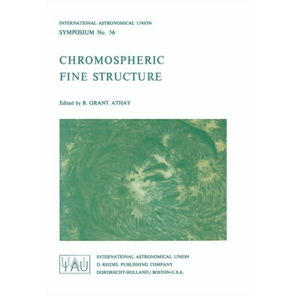 International Astronomical Union Symposi Chromospheric Fine Structure, Book 56, (Paperback)