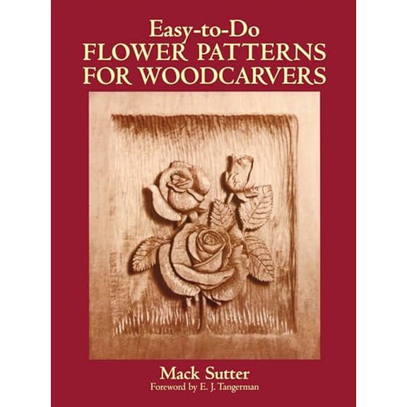 Pre-Owned Dover Crafts: Woodworking: Easy-to-Do Flower Patterns for Woodcarvers (Paperback)