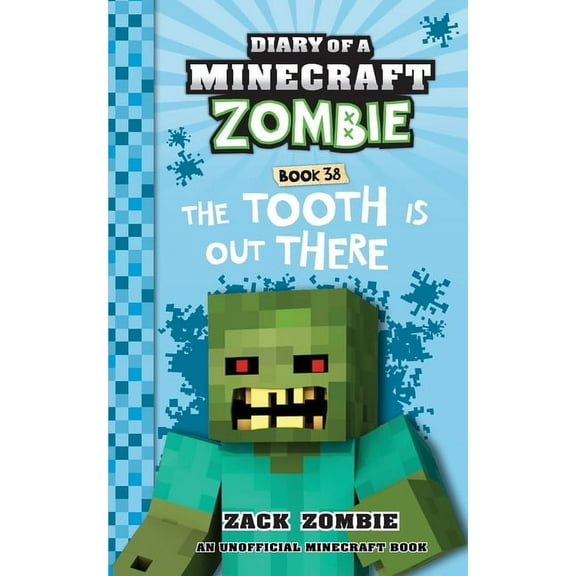 Diary of a Minecraft Zombie Diary of a Minecraft Zombie Book 38: The Tooth is Out There, Book 38, (Paperback)