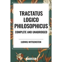 Tractatus Logico-Philosophicus Complete and Unabridged, (Hardcover)