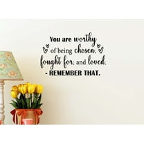 You are worthy of being chosen fought for and loved 23 x 15 Vinyl Wall quote decal sticker church religious calligraphy Corinthians nursery Art Decor Motivational Inspirational Decorative lettering
