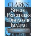 thumbnail image 2 of Clark's Procedures in Diagnostic Imaging: A System-Based Approach, 2 of 2