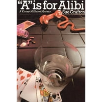 Kinsey Millhone Alphabet Mysteries A is for Alibi: A Kinsey Millhone Mystery, Book 1, (Hardcover)