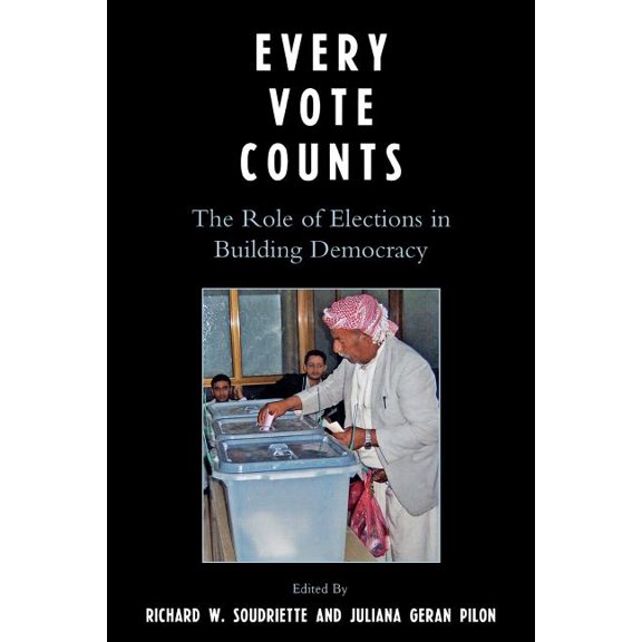 IFES Democracy Collection Every Vote Counts: The Role of Elections in Building Democracy, (Paperback)
