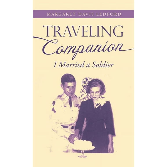 Traveling Companion: I Married a Soldier (Hardcover)